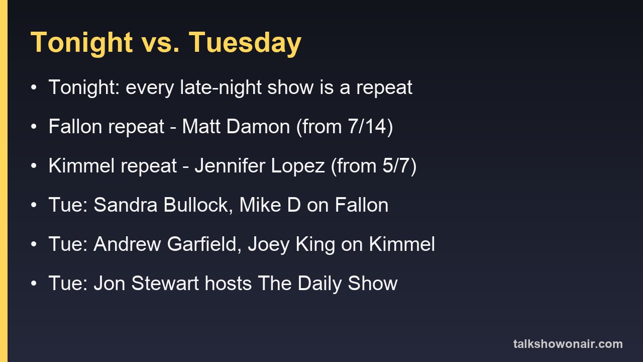 Late night tonight is all repeats; Tuesday brings Sandra Bullock, Andrew Garfield and Jon Stewart